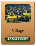 Village   En savoir plus>> En savoir plus>>